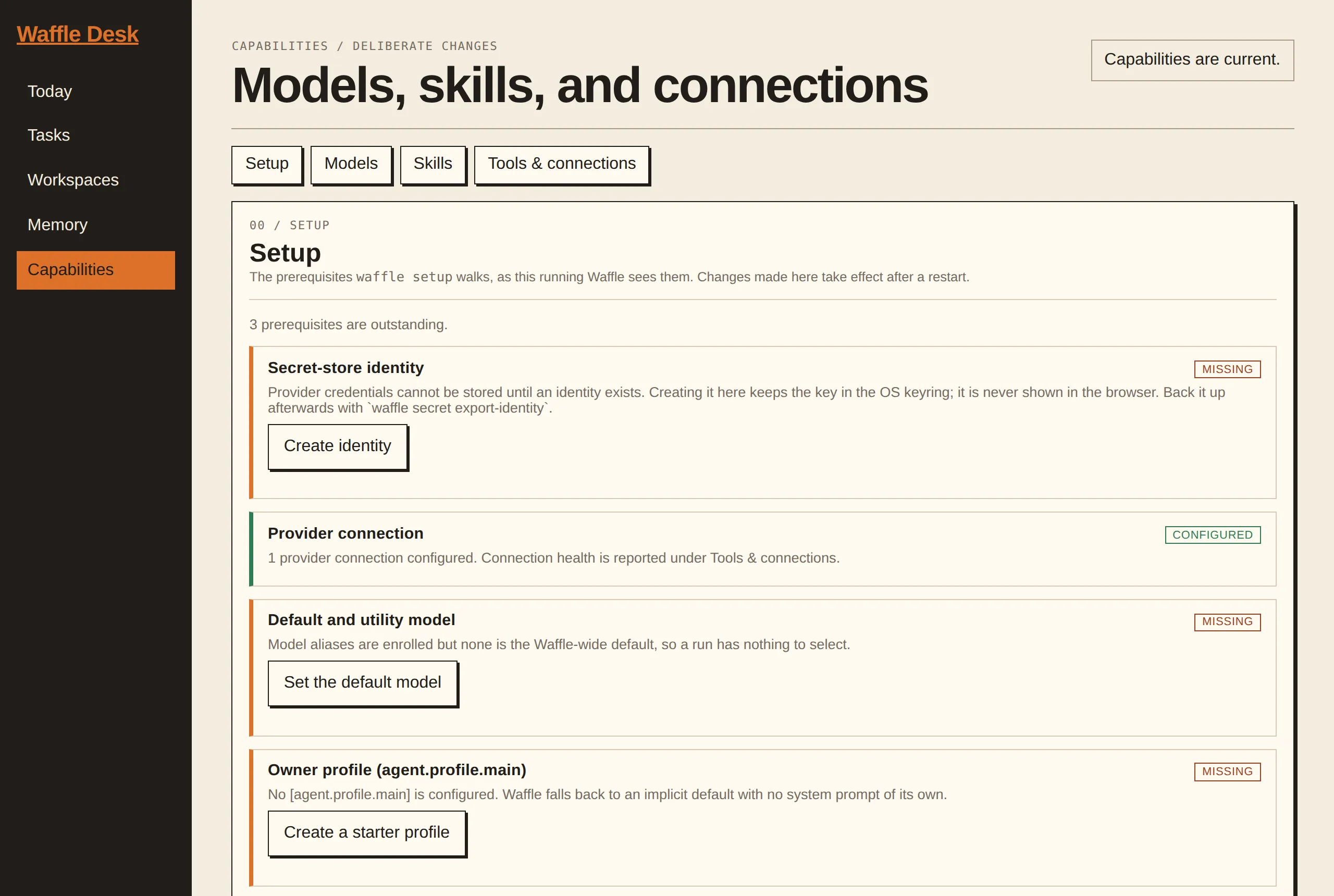 The Waffle Desk Capabilities view, listing setup prerequisites. Three are
marked missing with buttons to fix them; the provider connection is marked
configured.