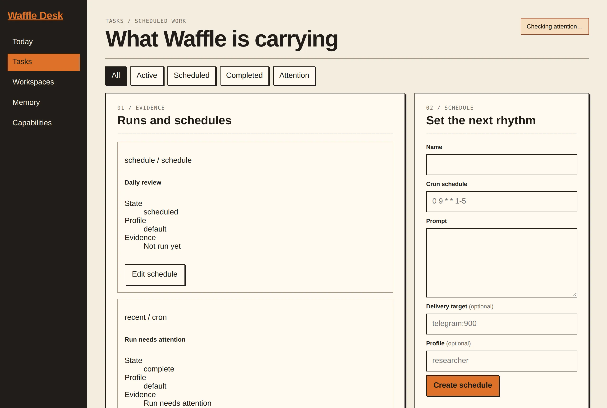 The Waffle Desk Tasks view: scheduled work and recent runs listed on the
left, a form for creating a new schedule on the
right.